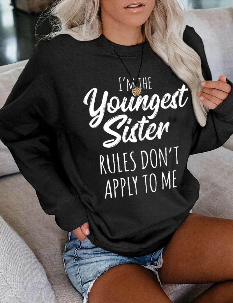 I'm The Youngest Sister Rules Don't Apply To Me White Cotton Sweatshirt - prettyspeach