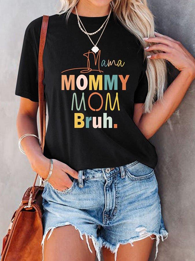 Mama Mommy Mom Bruh Casual T-Shirt - prettyspeach