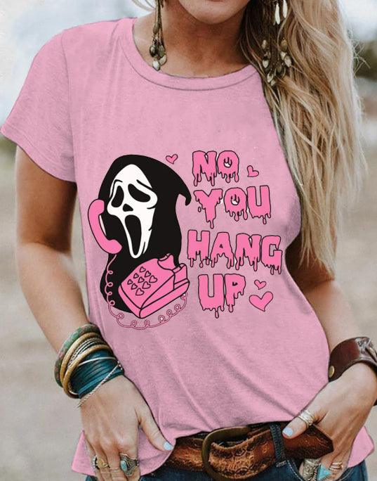 No You Hang Up Funny Halloween T-Shirt - prettyspeach