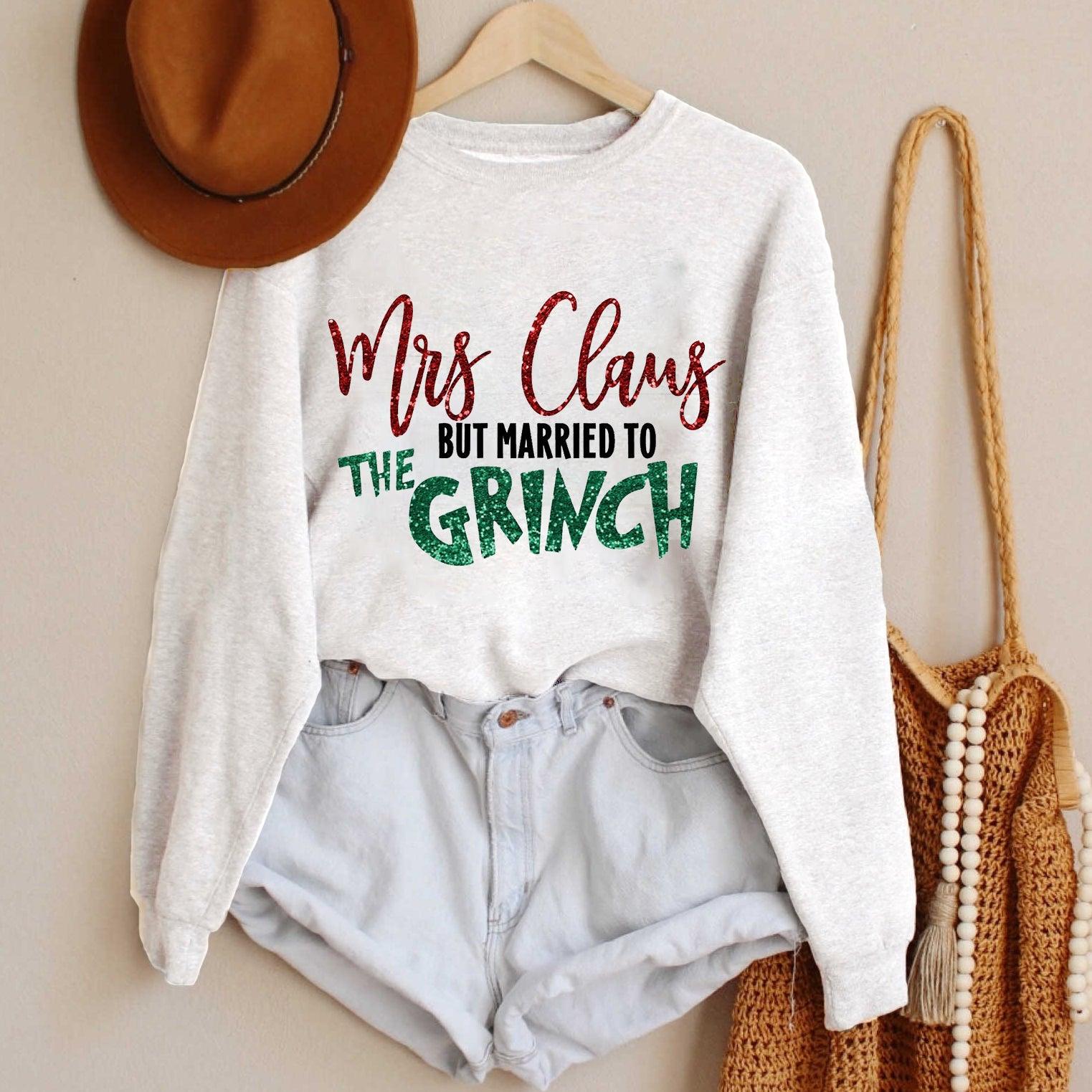 Mrs. Claus But Married To The Grinch Sweatshirt - prettyspeach